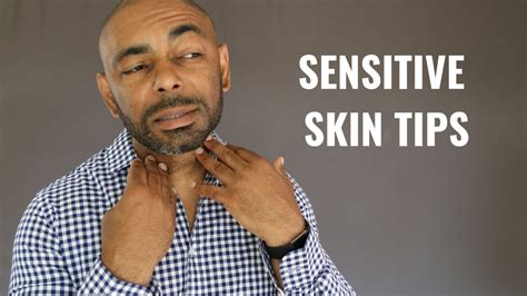 Best Grooming Tips For Men With Sensitive Skin Youtube