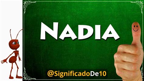 Significado Del Nombre Nadia 【significado De Los Nombres】 Youtube