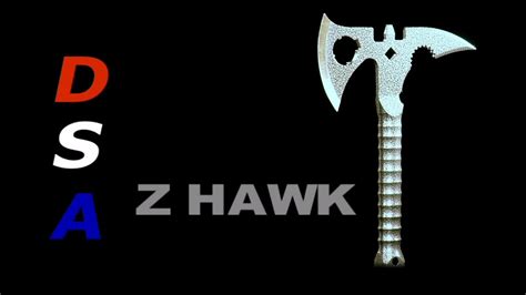 Z Hawk By Dsainc Youtube