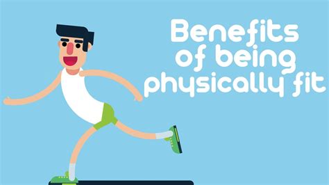 Benefits Of Being Physically Fit Youtube