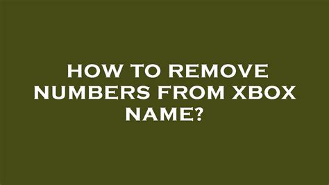 How To Remove Numbers From Xbox Name Youtube