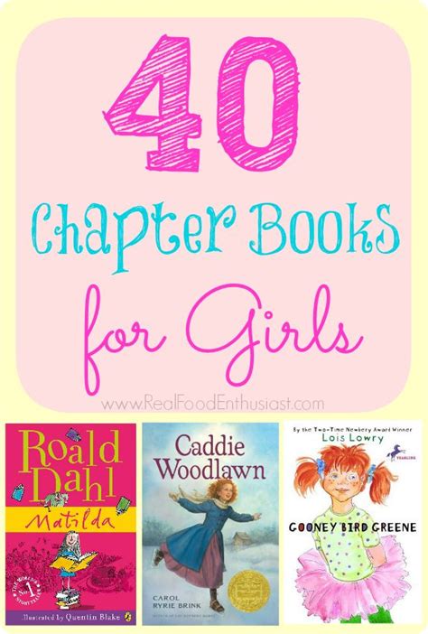 40 Great Chapter Books For Girls Ages 7 10 From The Real Food
