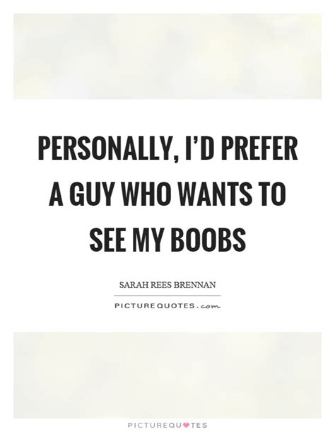 Boobs Quotes Boobs Sayings Boobs Picture Quotes