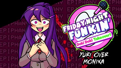 Yuri Over Monika Epiphany Reskin Friday Night Funkin Mod Youtube