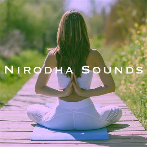 Nirodha Sounds Lullabies For Deep Meditation Qobuz
