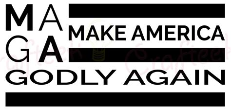 Make america great again pin. Make America Godly Again - SVG - Crafteek