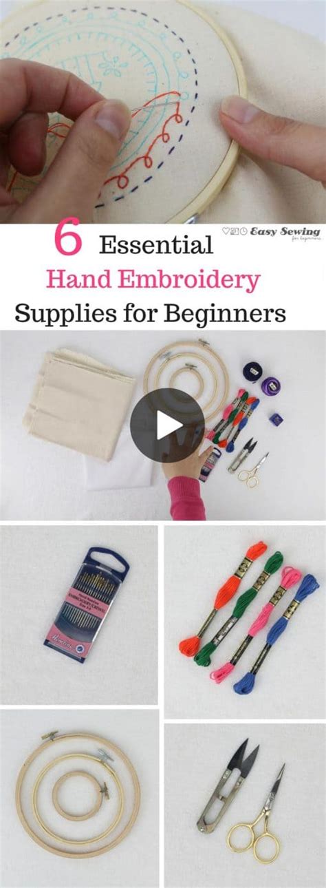 6 Essential Hand Embroidery Supplies For Beginners Easy Sewing For