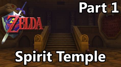 Legend Of Zelda Ocarina Of Time Walkthrough Spirit Temple Part 1