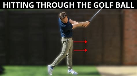 How To Hit Through The Golf Ball Youtube