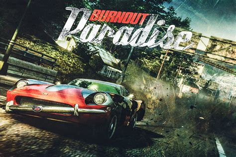 Burnout Paradise Remastered 37 Game Poster My Hot Posters