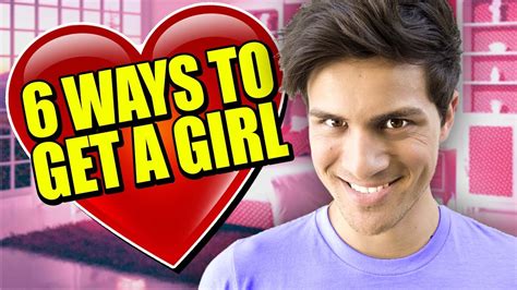 6 Ways To Get A Girl Youtube