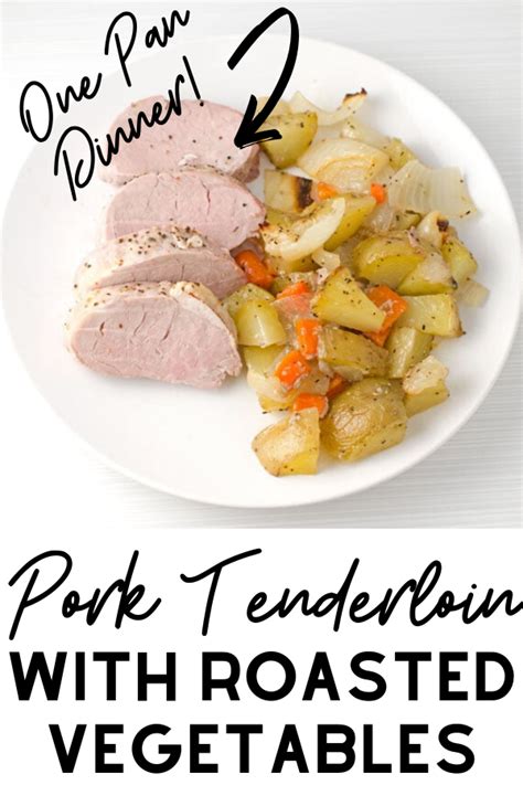 This type of meal is especially easy to put together on a weeknight since it only uses five ingredients, and all you need to add is a nice green salad and perhaps some breadsticks or rolls made with refrigerated dough. Pork Tenderloin with Roasted Vegetables Recipe - Moist and ...