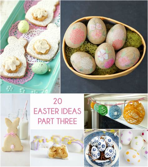 Great Ideas 20 Easter Ideas Part Three