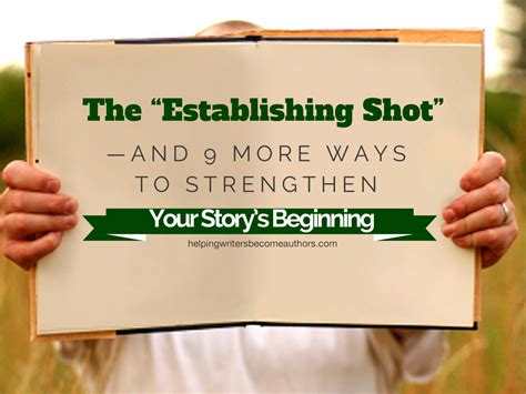 The Establishing Shot And 9 More Ways To Strengthen Your Storys