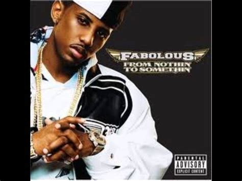 Fabolous From Nothin To Somethin Youtube