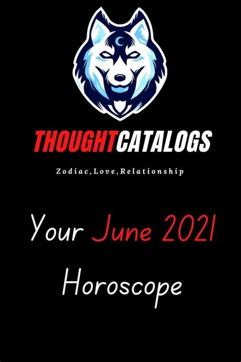 Your June 2021 Horoscope Read Catalogs
