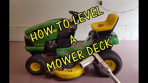 Diy How To Level A Riding Lawn Mower Deck John Deere Youtube
