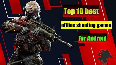 Top 10 Best Offline Shooting Games Android Youtube
