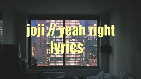 Joji ballads 1 yeah right. joji - yeah right (lyrics video) - YouTube