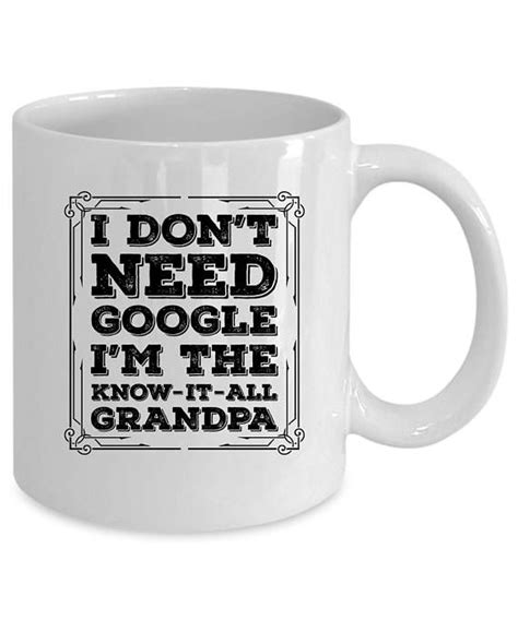 Grandpa Coffee Mug Funny Grandpa T Know It All Ts Etsy