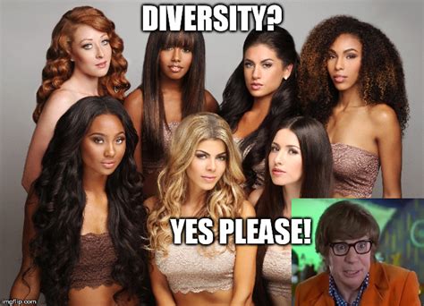 Diversity Its A Good Thing Imgflip