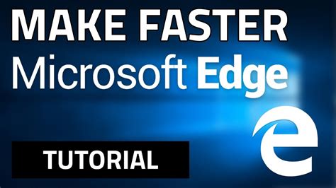 How To Make Microsoft Edge Faster 100 Works Youtube