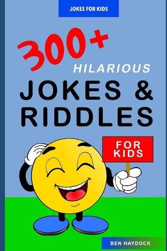 Jokes For Kids 300 Hilarious Jokes And Riddles For Kids Joke Books