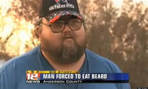 Man Forced To Eat Own Beard In Kentucky Video Huffpost Entertainment