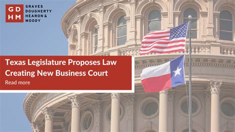 Texas Legislature Proposes Law Creating New Business Court Graves Dougherty Hearon And Moody
