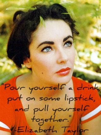 To honor the icon, we've gathered some of the most revealing and entertaining quotes from a woman whose affairs and seven husbands captured. About Elizabeth Taylor Quotes Lipstick. QuotesGram