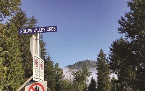 Whistler Council Approves New Name For Squaw Valley Crescent Pique Newsmagazine