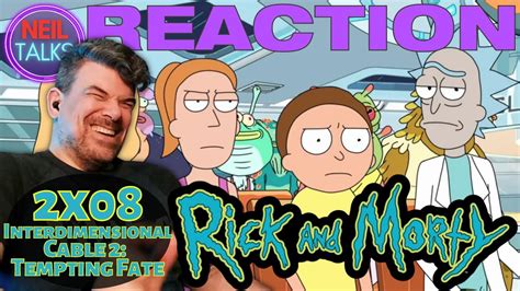 Rick And Morty 2x08 Reaction Interdimensional Cable 2 Tempting Fate Youtube