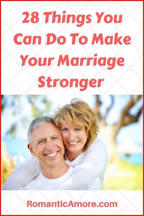 28 Things You Can Do To Make Your Marriage Stronger