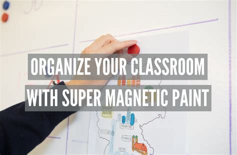 Organize Your Classroom With Super Magnetic Paint Smarter Surfaces Blog