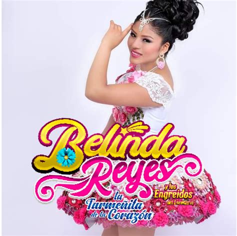 Belinda Reyes La Tarmeñita De Tu Corazón Home