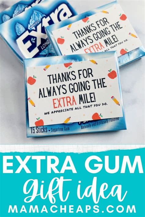 Extra Gum Teacher Appreciation T Idea Printable Mama Cheaps