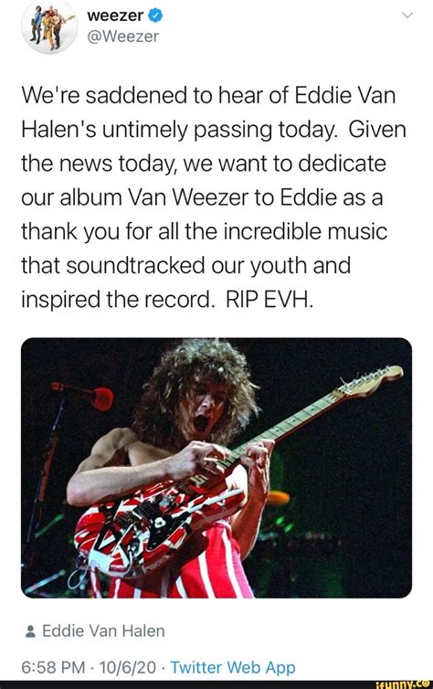 Weezer Were Saddened To Hear Of Eddie Van Halens Untimely Passing