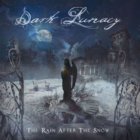 Dark Lunacy The Rain After The Snow Metal Kingdom