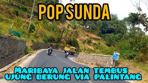 Pop Sunda Perjalan Maribaya Bandung Via Palintang Ujung Berung YouTube