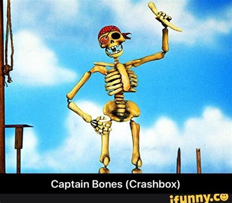 Captain Bones Crashbox Ifunny