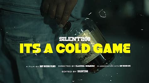 Silent200 Its A Cold Game Official Music Video Youtube