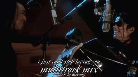 I Just Cant Stop Loving You Multitrack Mix Michael Jackson Youtube