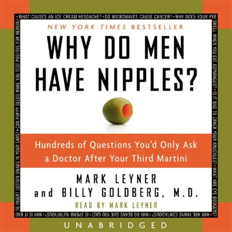 Why Do Men Have Nipples Hundreds Of Questions Youd Only Ask A Doctor After Your Third Martini