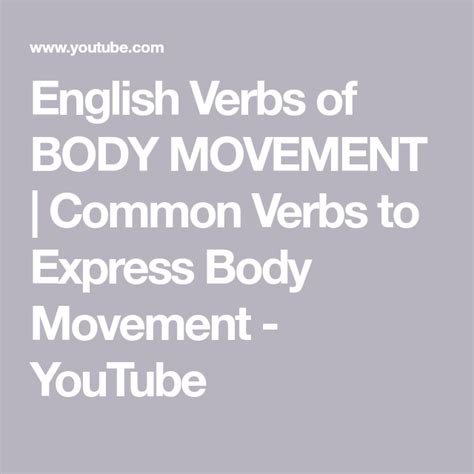 English Verbs Of Body Movement Common Verbs To Express Body Movement