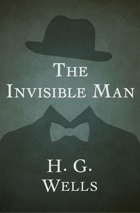 The Invisible Man By H G Wells Book To Film February 2020