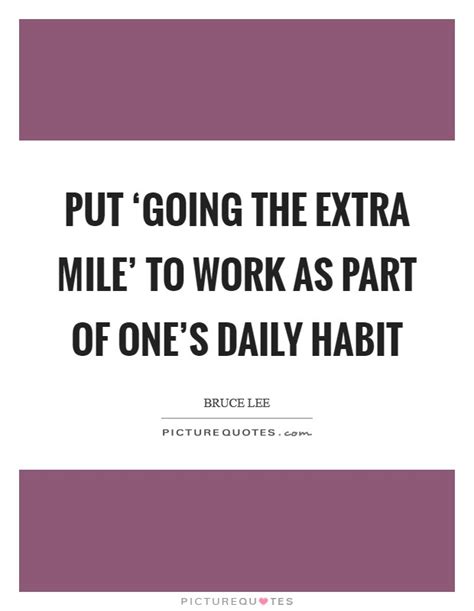 Extra Mile Quotes Extra Mile Sayings Extra Mile Picture Quotes