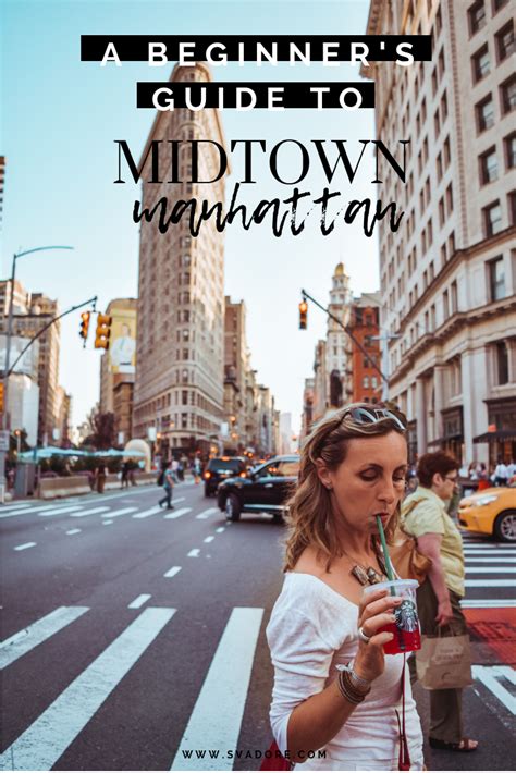 A New York Travel Guide A Beginners Guide To Midtown Manhattan The Heart And Soul Of New York