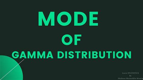 Gamma Distributionmode In Statisticsmode Of Gamma Distributionmode