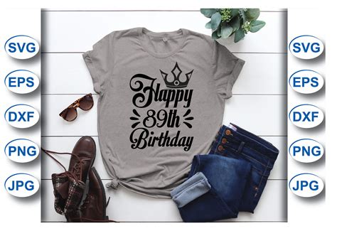 happy 89th birthday t shirt graphic by t shirt home · creative fabrica