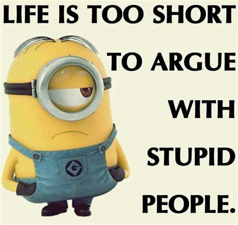 funny minion quotes cute funny quotes funny jokes minions humor awesome quotes stupid
